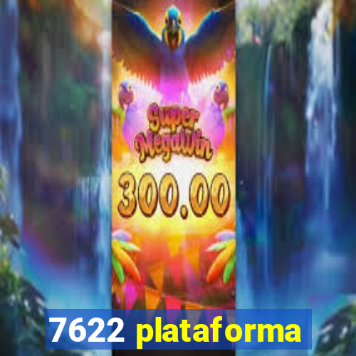 7622 plataforma